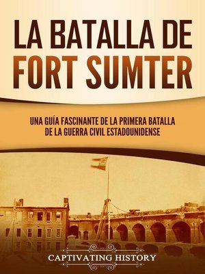 cover image of La batalla de Fort Sumter